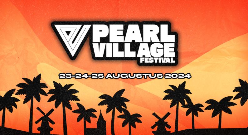 Voorverkoop Pearl Village Festival begint zondag 10 maart om 16.00 uur